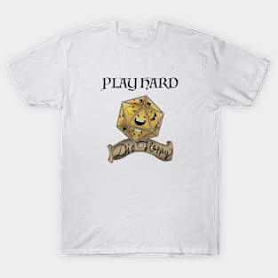 Play Hard — Die Happy :) T-Shirt